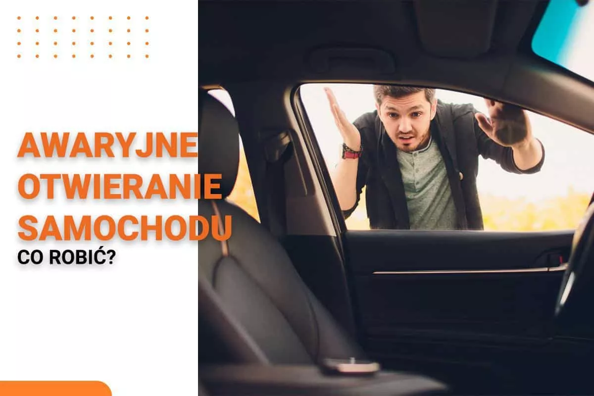 Awaryjne otwieranie samochodu- sprawdź co robić